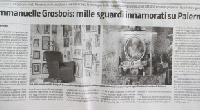 Il giornale di Sicilia – Emmanuelle Grosbois: mille sguardi innamorati su Palermo